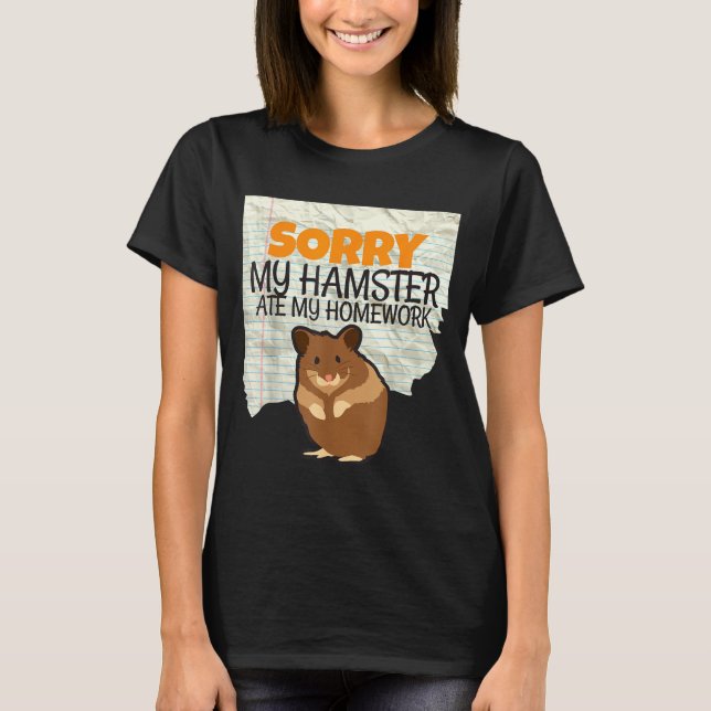 T-shirt Désolé Hamster a mangé Devoirs Enfants Enseignant  (Devant)