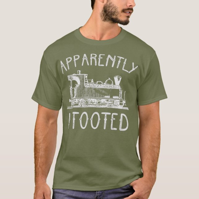 T-shirt Désolé I Tooted Train Engineer Steam Railroad (Devant)