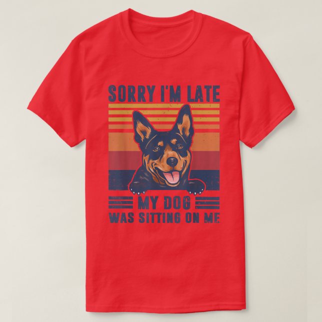 T-shirt Désolé I'm Late My Dog (Design devant)