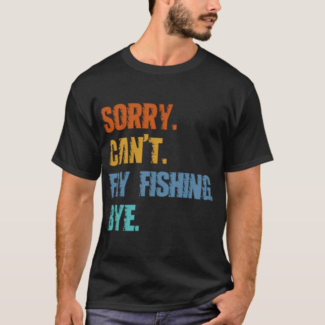 T-shirt Désolé, impossible de pêcher en floatant, au revoi (Devant)