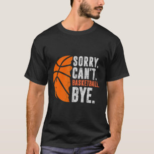 T-shirt Désolé, impossible de sketll au revoir drôles de c