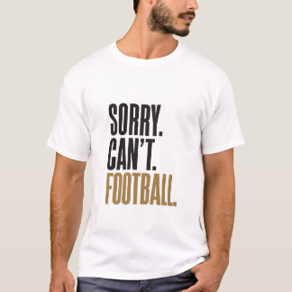 T-shirt Désolé, impossible, typographie de football, t-shi