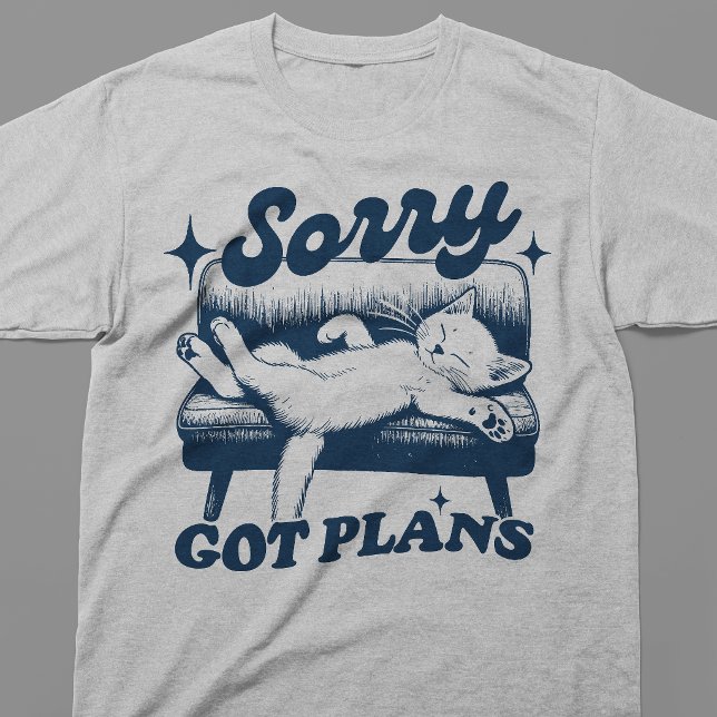 T-shirt Désolé, j'ai des plans (Créateur téléchargé)