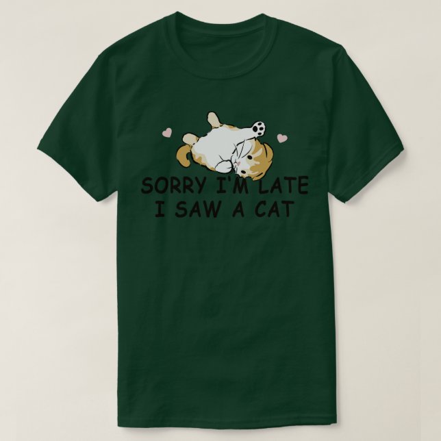 T-shirt Désolé, J'Ai Vu Un Chat En Retard (Design devant)