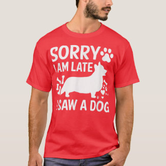T-shirt Désolé Je N'Ai Pas Vu Un Chien Corgi Chiens Amateu