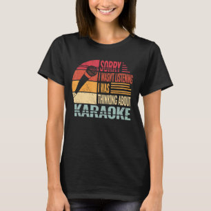 T-shirt Désolé je ne chantais pas des femmes karaoké rétro