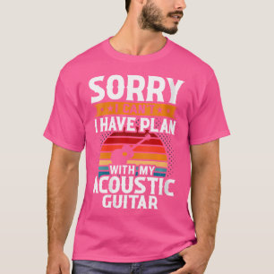 T-shirt Désolé Je Ne Peux Pas Avoir De Plan Avec Ma Guitar