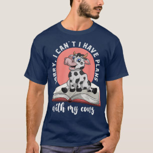 T-shirt Désolé Je Ne Peux Pas Avoir Des Plans Avec Mes Vac