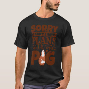 T-shirt Désolé, je ne peux pas avoir des plans avec mon am