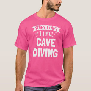 T-shirt Désolé Je Ne Peux Pas Avoir La Plongée Dans La Gro