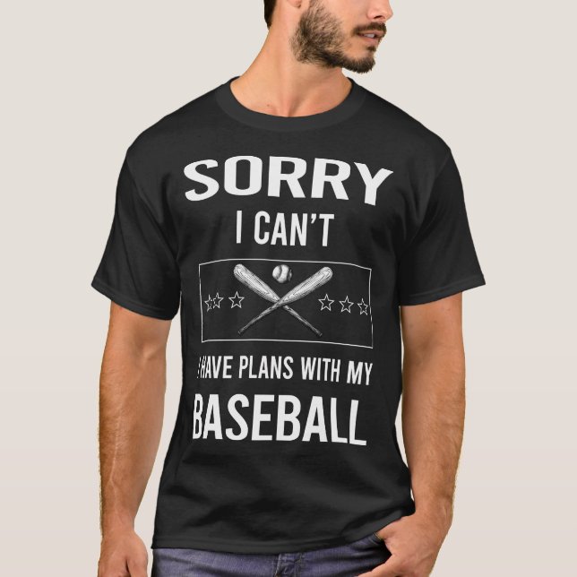 T-shirt Désolé je ne peux pas Baseball (Devant)