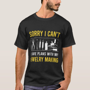 T-shirt Désolé Je Ne Peux Pas Bijoux Bijouterie Joaillier