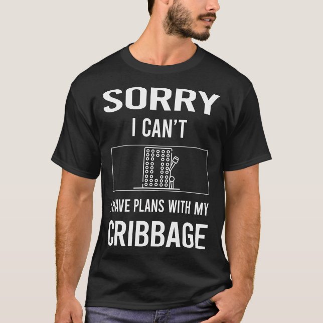 T-shirt Désolé je ne peux pas cabane de cribbage (Devant)