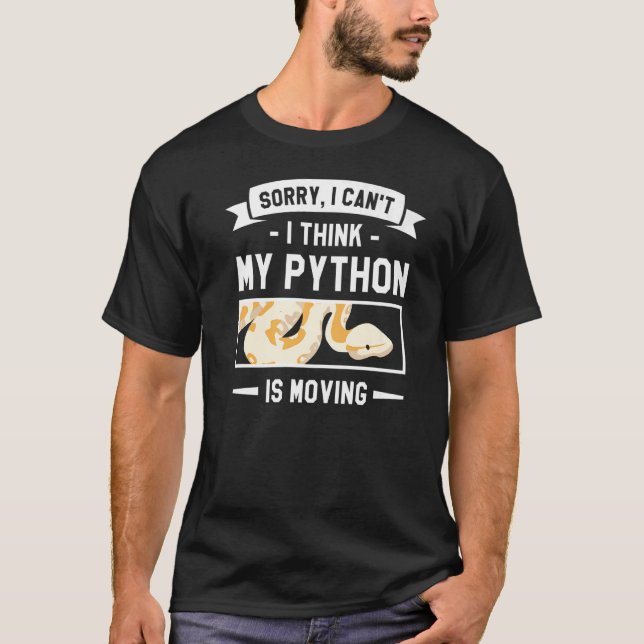 T-shirt Désolé, je ne peux pas croire que mon Python dépla (Devant)