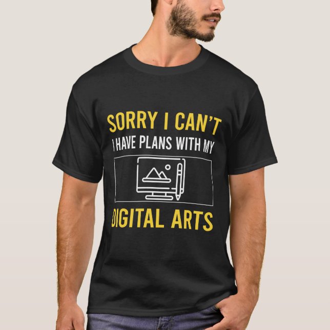 T-shirt Désolé je ne peux pas faire d'art numérique (Devant)