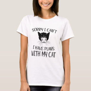 T-shirt Désolé je ne peux pas j'ai des plans avec mon Chat