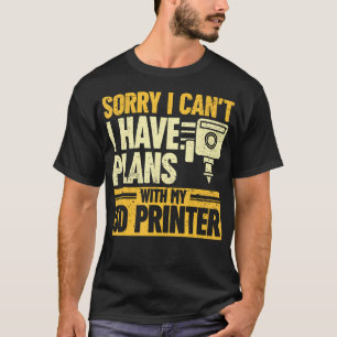 T-shirt Désolé je ne peux pas j'ai des plans avec mon impr