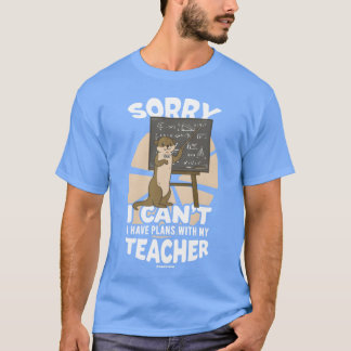 T-shirt Désolé je ne peux pas j'ai des plans avec mon meil