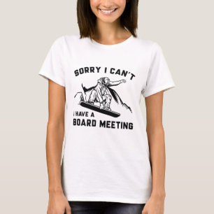 T-shirt Désolé je ne peux pas j'ai une réunion du conseil 