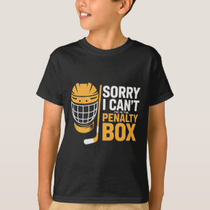 T-shirt Désolé je ne peux pas je suis au banc des pénalité