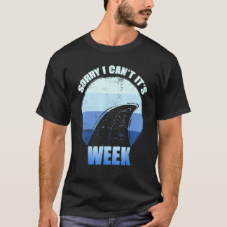 T-shirt Désolé Je Ne Peux Pas Sa Semaine Cadeau De Requin