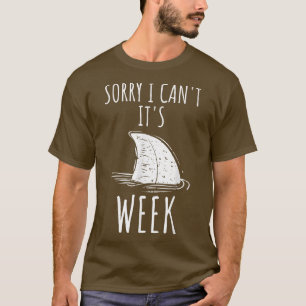T-shirt Désolé Je Ne Peux Pas Sa Semaine Drôle Grand Requi