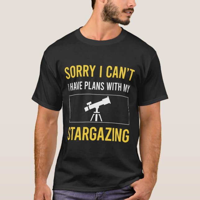T-shirt Désolé Je Ne Peux Pas Stargazer (Devant)