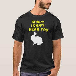 T-shirt Désolé, je ne peux pas vous entendre Chocolate Bun