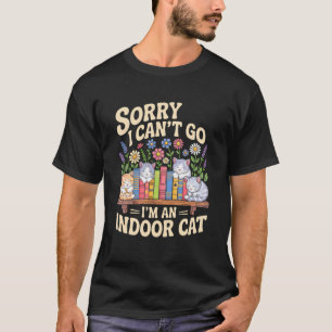 T-shirt Désolé je ne peux pas y aller je suis un chat d'in