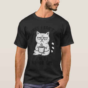 T-shirt Désolé je ne peux pas y aller je suis un chat d'in