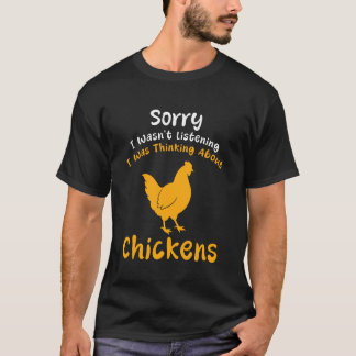 T-shirt Désolé je n'écoutais pas je pensais à Chic