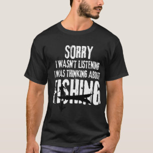 T-shirt Désolé. Je n'écoutais pas. Je pensais à F