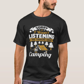 T-shirt Désolé je n'écoutais pas je pensais au Campi