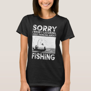 T-shirt Désolé, je n'écoutais pas, je pensais au poisson