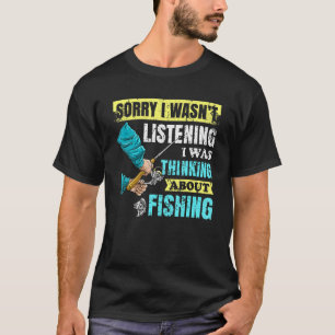 T-shirt Désolé je n'écoutais pas je pensais aux poissons