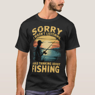 T-shirt désolé je n'écoutais pas je pensais aux poissons