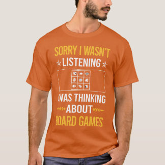 T-shirt Désolé je n'écoutais pas Jeux de société ami famil