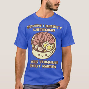 T-shirt Désolé, je n'écoutais pas que je pensais à la hont