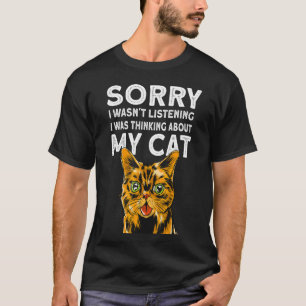 T-shirt Désolé, Je N'Écoutais Pas Que Je Pensais À Mon