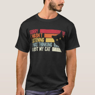 T-shirt Désolé, je n'écoutais pas que je pensais à mon C