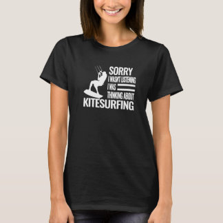 T-shirt Désolé je n'étais pas Kitesurfing Kiteboarding kit
