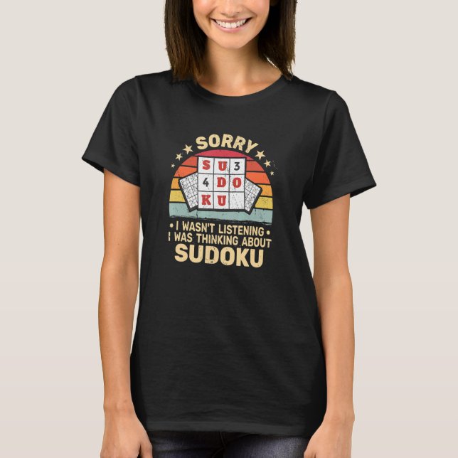 T-shirt Désolé je n'étais pas Sudoku Numbers Jeu femmes re (Devant)