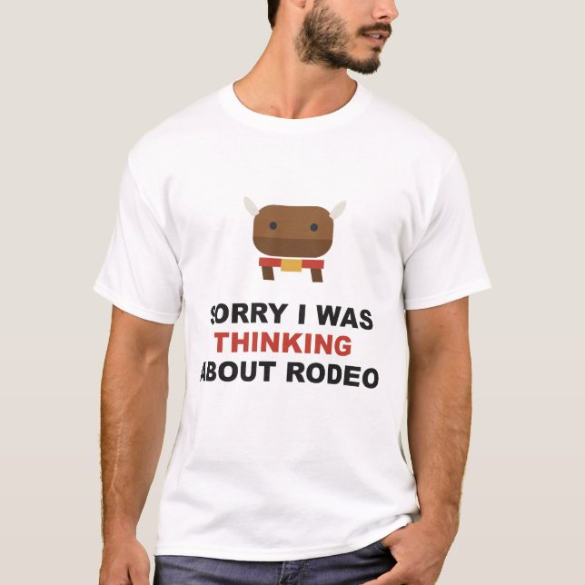 T-shirt Désolé, je pensais au rodéo (Devant)