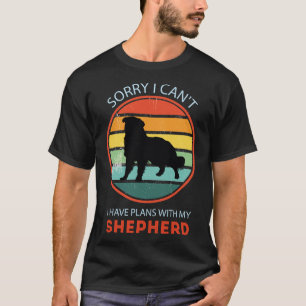 T-shirt Désolé Je Peux Avoir Des Plans Avec Mon Berger Aus