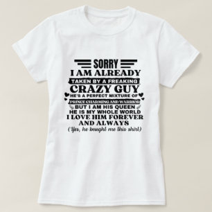 T-shirt Désolé, Je Suis Déjà Pris Par Un Fou Fou Fou.