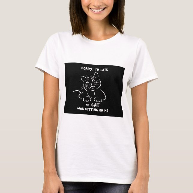 T-shirt Désolé, Je suis en retard (Devant)