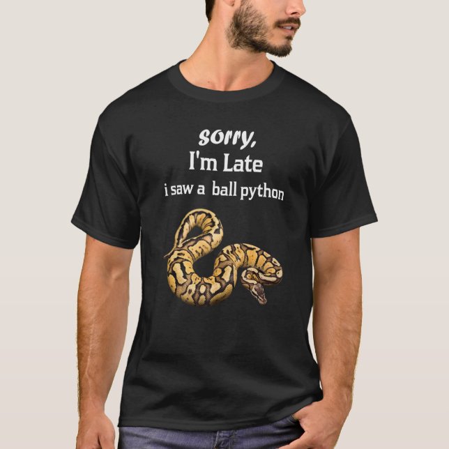 T-shirt Désolé, je suis en retard A vu un ballon Python Py (Devant)