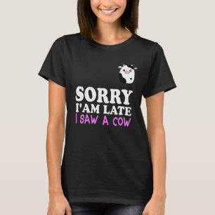 T-shirt Désolé Je Suis En Retard J'Ai Vu Un Producteur De