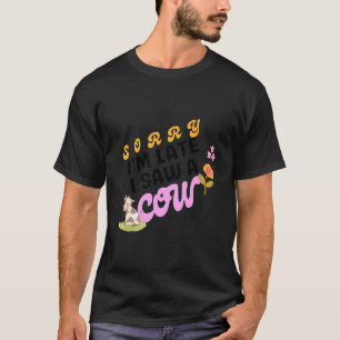 T-shirt Désolé Je Suis En Retard J'Ai Vu Un Producteur De