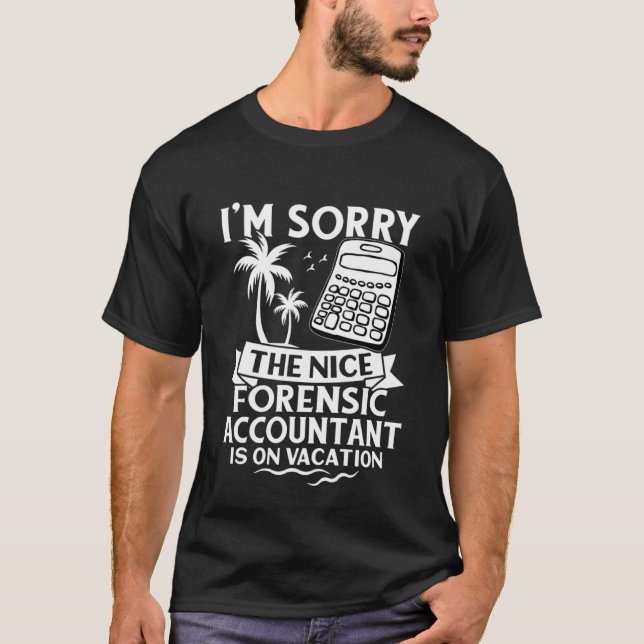 T-shirt Désolé, Le Comptable En Compétence Est En Vacances (Devant)